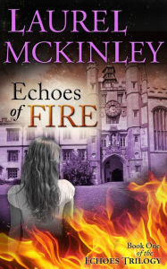 Title: Echoes Of Fire (Nook), Author: Laurel McKinley