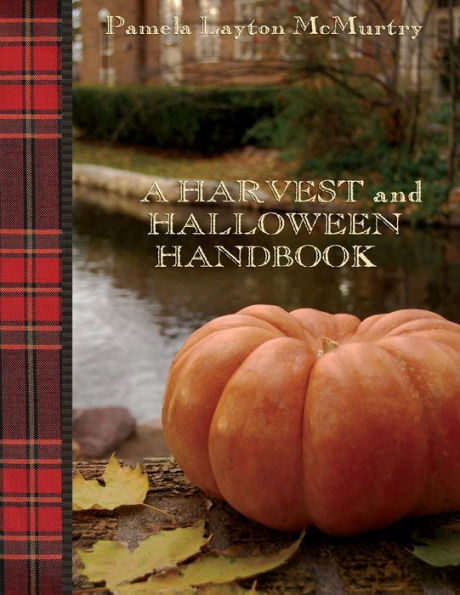 A Harvest And Halloween Handbook