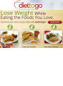 Diet-to-Go: Healthy eating made easy – Lose weight while eating the foods you love. Customize your menu to your tastes. Like thousands of people who used it, you can lose weight quickly, safely and naturally.