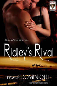 Title: Ridley's Rival, Author: Dawné Dominique