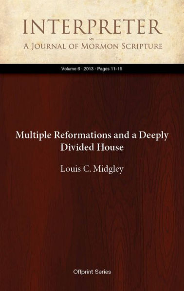 Multiple Reformations and a Deeply Divided House