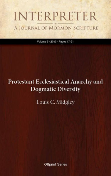 Protestant Ecclesiastical Anarchy and Dogmatic Diversity