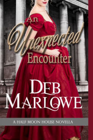 Title: An Unexpected Encounter (Half Moon House Novella 1), Author: Deb Marlowe