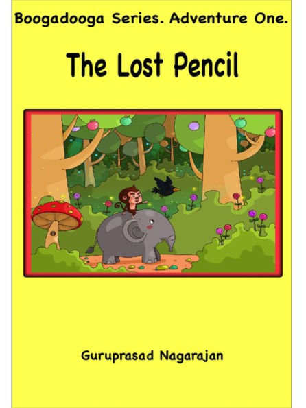 The Lost Pencil (Boogadooga Series, #1)