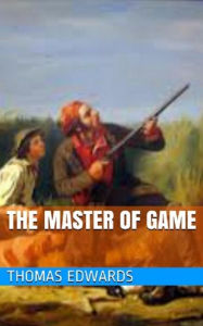 Title: The Master of Game, Author: Second Duke of York