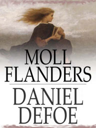 Title: Moll Flanders...Complete Version, Author: Daniel Defoe