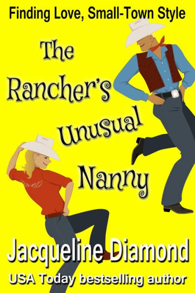 The Rancher's Unusual Nanny: A Ranch Romance Novel