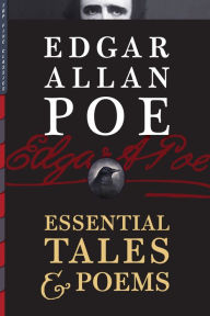 Title: Edgar Allan Poe: Essential Tales & Poems, Author: Edgar Allan Poe