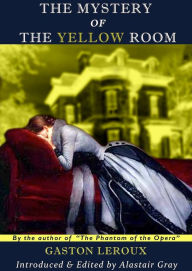 Title: The Mystery of the Yellow Room (Suspense Classics), Author: Gaston Leroux