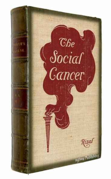 The Social Cancer or Noli Me Tangere (Illustrated + FREE audiobook link + Active TOC)