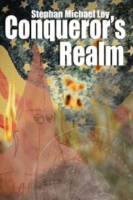 Title: Conqueror'sRealm, Author: Stephan Loy