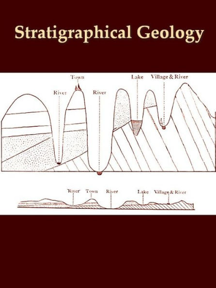 The Principles of Stratigraphical Geology