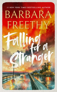 Title: Falling For A Stranger (Callaways Series #3), Author: Barbara Freethy