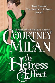 Title: The Heiress Effect, Author: Courtney Milan