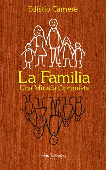 La Familia: Una mirada optimista