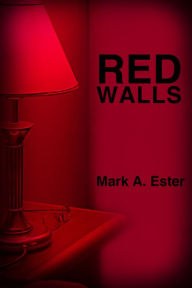 Title: Red Walls, Author: Mark Ester