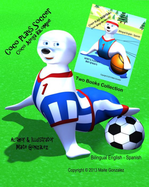Coco Plays Soccer (Bilingual English-Spanish) Two Books Collection