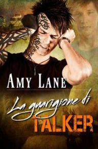 Title: La guarigione di Talker, Author: Amy Lane