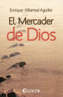 El mercader de Dios. Las siete respuestas para un gran vendedor