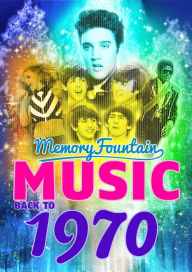 Title: 1970 MemoryFountain Music: Relive Your 1970 Memories Through Music Trivia Game Book Layla, Bridge Over Troubled Water, Let It Be by Beatles, and More!, Author: Regis Presley
