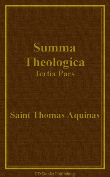 Summa Theologica, Tertia Pars (Part III)