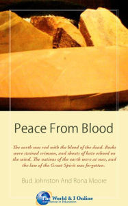 Title: Peace From Blood: Minnesota's Pipestone Quarries, Author: Bud Johnston