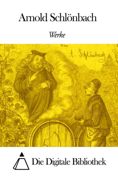 Werke von Arnold Schlönbach