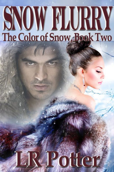 Snow Flurry - The Color of Snow: Book 2