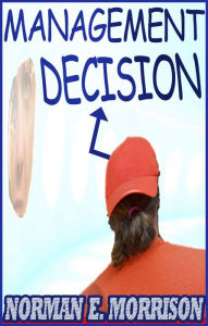 Title: Management Decision (Cowchip Alabama, #5), Author: Norman E. Morrison