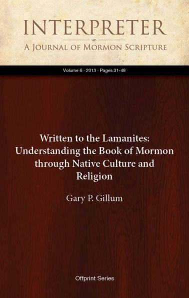 Written to the Lamanites: Understanding the Book of Mormon through Native Culture and Religion