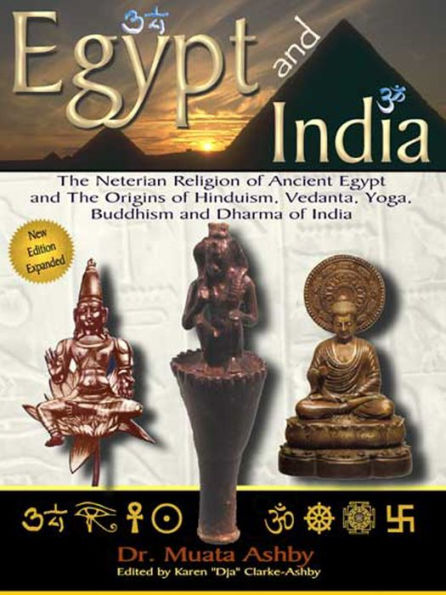EGYPT AND INDIA AFRICAN ORIGINS OF Eastern Civilization, Religion and Philosophy