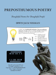 Title: Preposthumous Poetry: Thoughtful Poems For Thoughtful People, Author: Irwin Jack Nissman