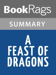 Title: A Feast of Dragons by Morgan Rice l Summary & Study Guide, Author: BookRags