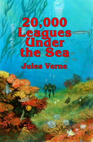 Title: 20,000 Leagues Under the Sea (Annotated)(Unabridged), Author: Jules Verne