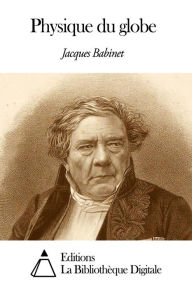 Title: Physique du globe, Author: Jacques Babinet