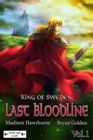 Title: King of Sweden Last Bloodline Vol. 1, Author: Madison Hawthorne