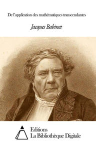 Title: De l’application des mathématiques transcendantes, Author: Jacques Babinet