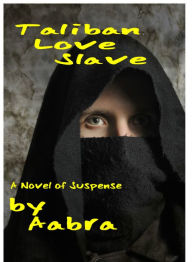 Title: Taliban Love Slave, Author: Russ Heitz