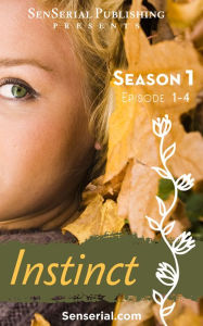 Title: Instinct Season 01 Episode 01 - 04, Author: Sarah Aderholdt