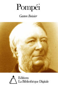 Title: Pompéi, Author: Gaston Boissier