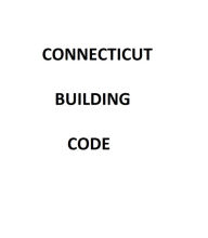 Title: Connecticut Building Code, Author: State of Connecticut