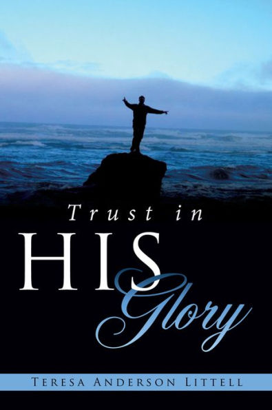 Trust in HIS Glory