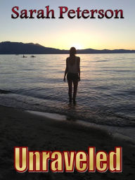 Title: Unraveled, Author: Sarah Peterson