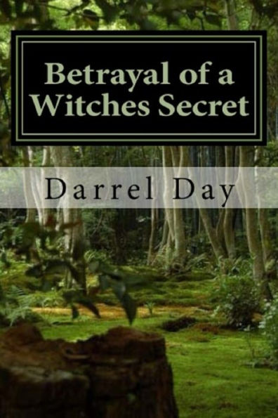 Betrayal of a Witches Secret