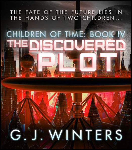 The Discovered Plot: Children of Time IV