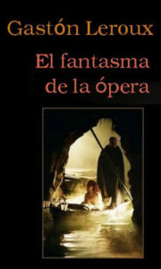 Title: EL FANTASMA DE LA ÓPERA, Author: Gaston Leroux