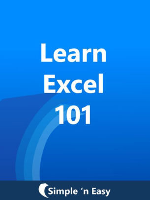 Learn Excel 101 By Kalpit Jain Nook Book Ebook Barnes Noble