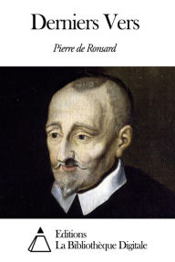 Title: Derniers Vers, Author: Pierre de Ronsard