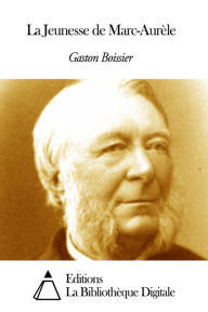 Title: La Jeunesse de Marc-Aurèle, Author: Gaston Boissier