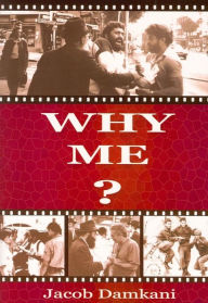 Title: Why Me?, Author: Jacob Damkani